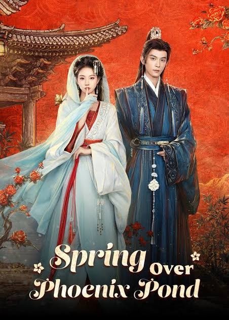 Spring Over Phoenix Pond (2026) หงส์คืนบัลลังก์แค้น Ep.1 spring over phoenix pond series BISU